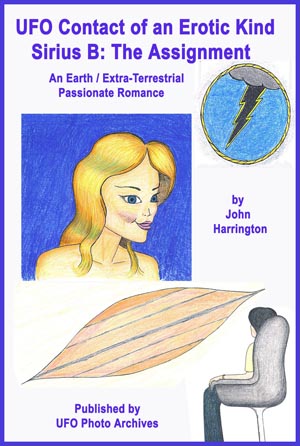 UFO Contact of an Erotic Kind
                Sirius B Assignment John Harrington