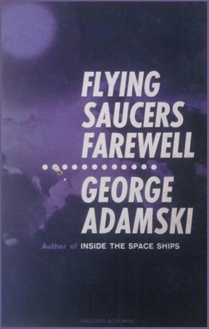 Flying
                    Saucers Farewell by George Adamski